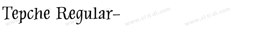 Tepche Regular字体转换